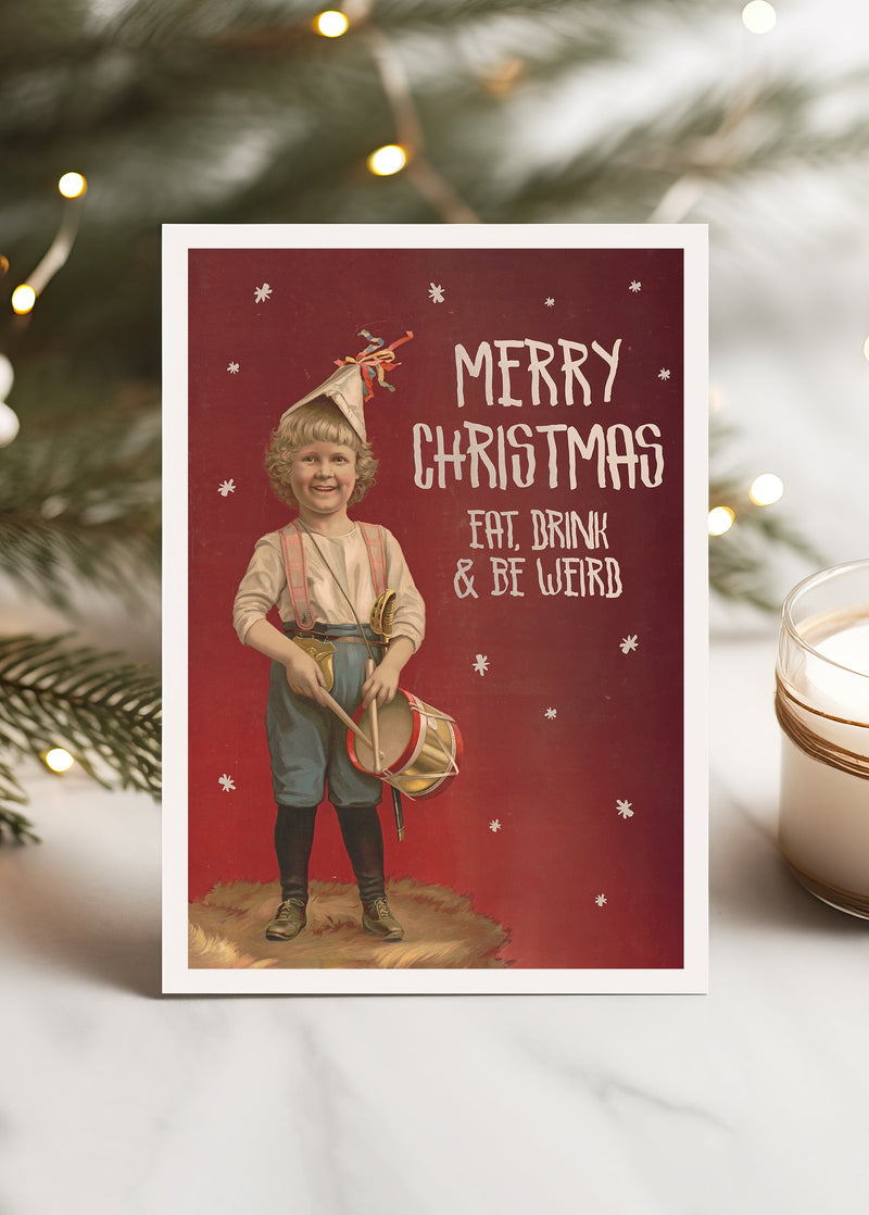 Eat Drink Be Weird Christmas Card