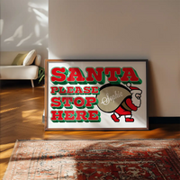 Santa Please Stop Here Custom Sack Print