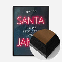 Santa Please Stop Here Custom Neon Print