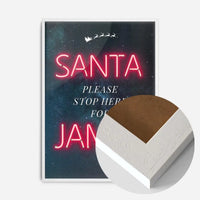 Santa Please Stop Here Custom Neon Print