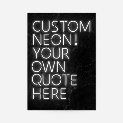 Custom Quote Neon Sign Print White