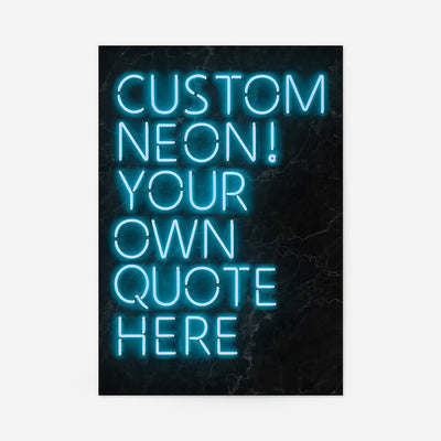 Custom Quote Neon Sign Print Blue