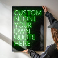 Custom Quote Neon Sign Print Green