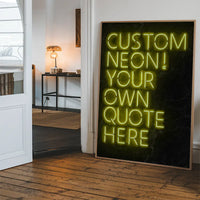 Custom Quote Neon Sign Print Yellow