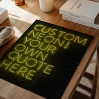 Custom Quote Neon Sign Print Yellow