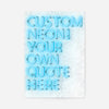 Custom Quote Straight Neon Print Blue
