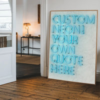 Custom Quote Straight Neon Print Blue