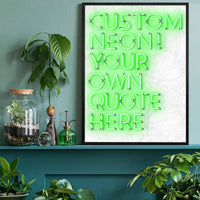 Custom Quote Straight Neon Print Green