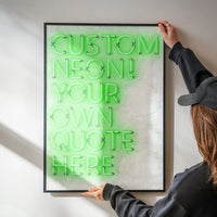Custom Quote Straight Neon Print Green