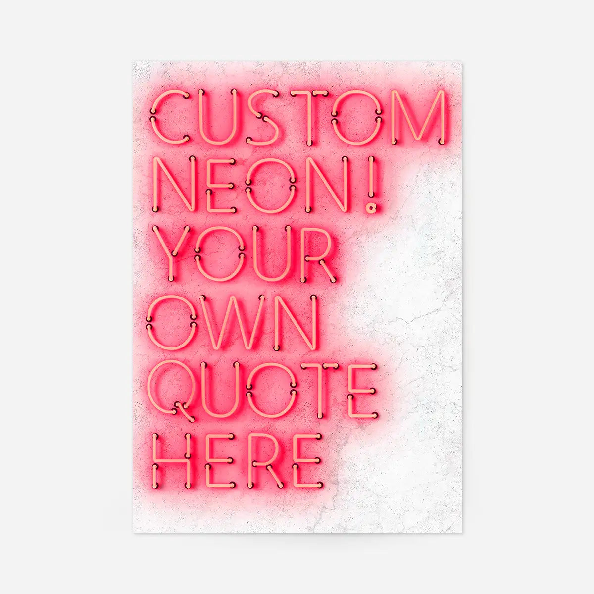 Custom Quote Straight Neon Sign White Marble Print