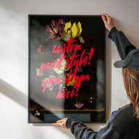 Custom Quote Paint Brush Flowers Print