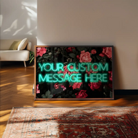 CUSTOM NEON SIGN QUOTE PRINT ROSES BACKGROUND