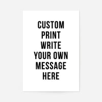 Custom Bold Message Print White