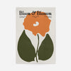 Bloom & Blossom Orange Flower Poster