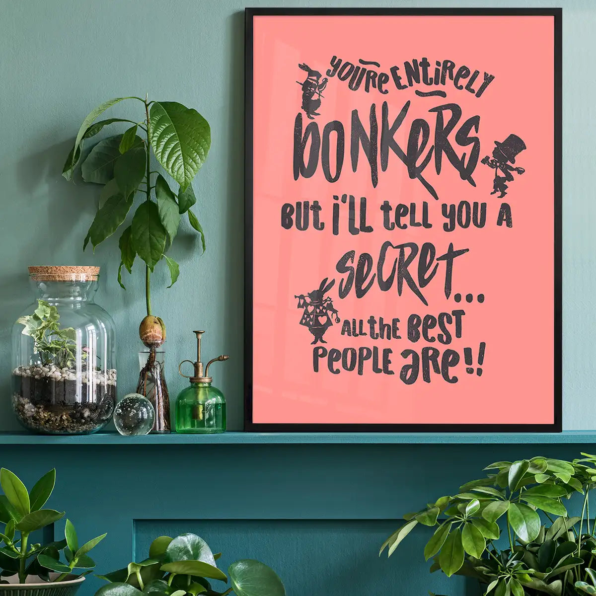 You're Entirely Bonkers Alice In Wonderland Pink Quote Print