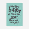 You're Entirely Bonkers Alice In Wonderland Teal Quote Print