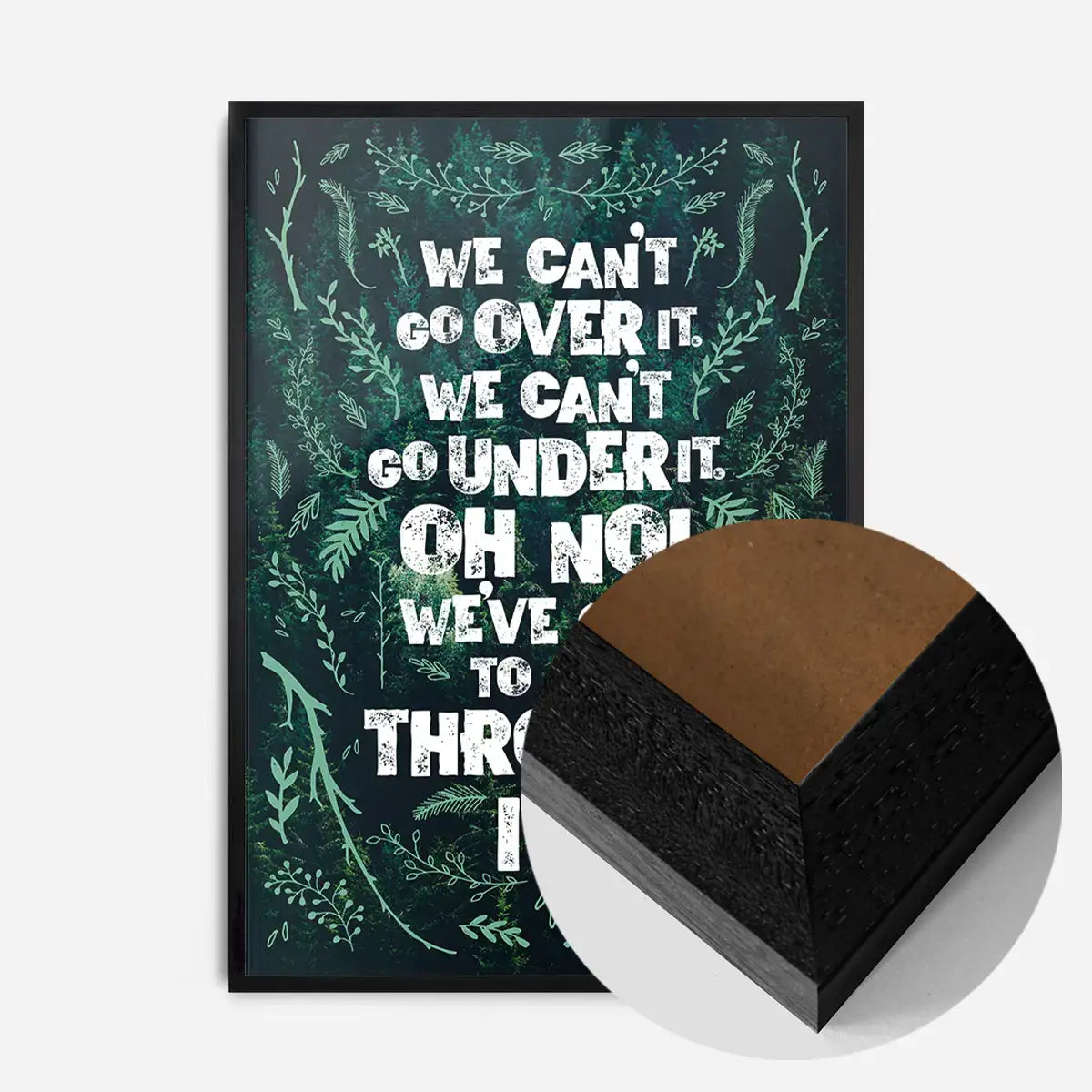We Can't Go Over It Typography Quote Green Print