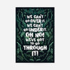 We Can't Go Over It Typography Quote Green Print