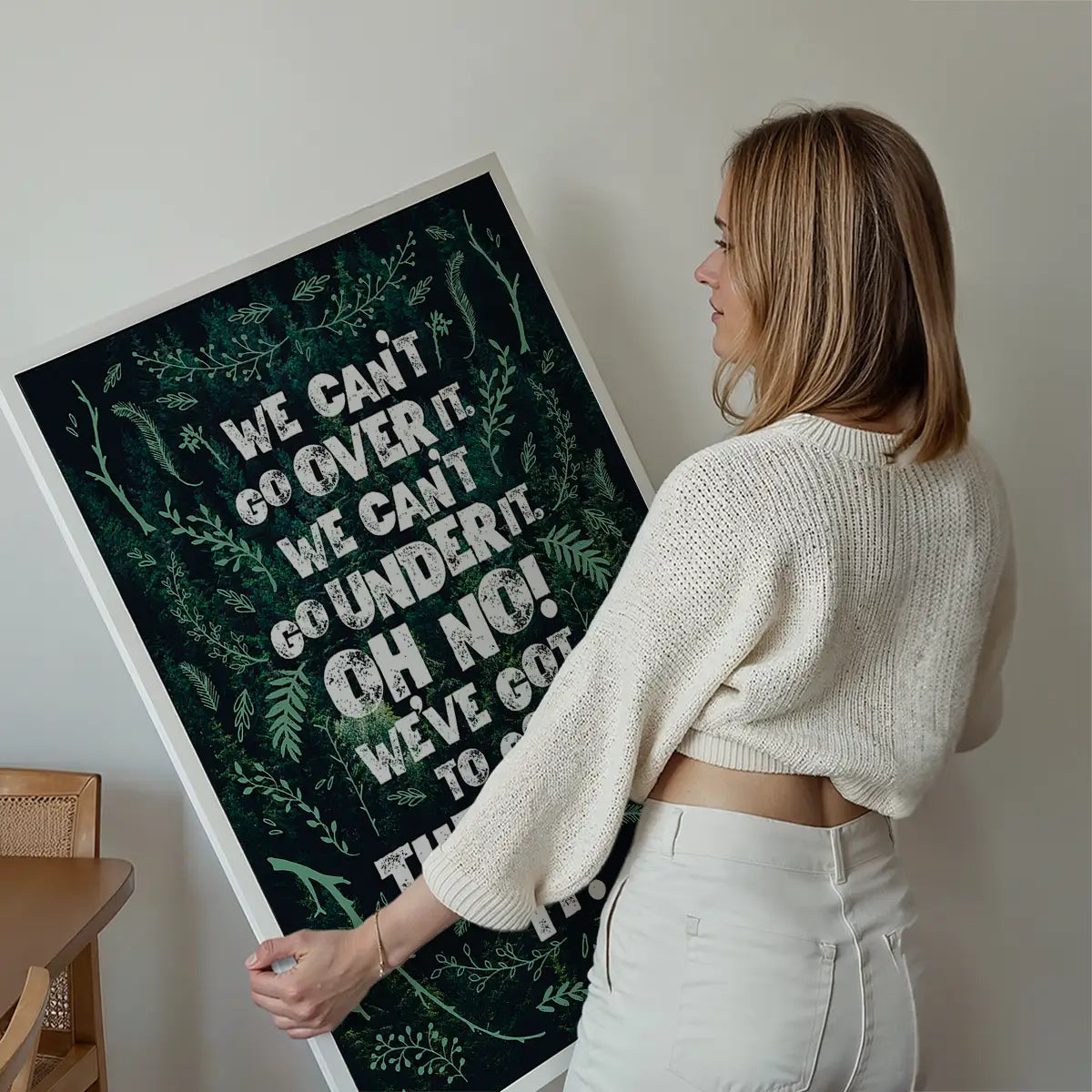 We Can't Go Over It Typography Quote Green Print
