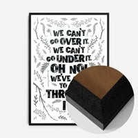We Can't Go Over It Typography Quote White Print