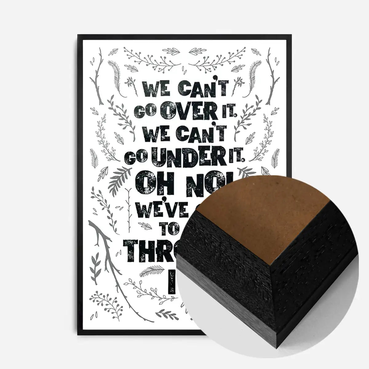 We Can't Go Over It Typography Quote White Print