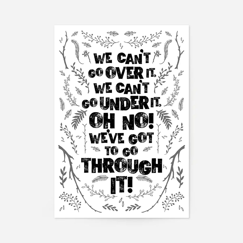 We Can' t Go Over It Typography Quote Print