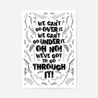 We Can't Go Over It Typography Quote White Print