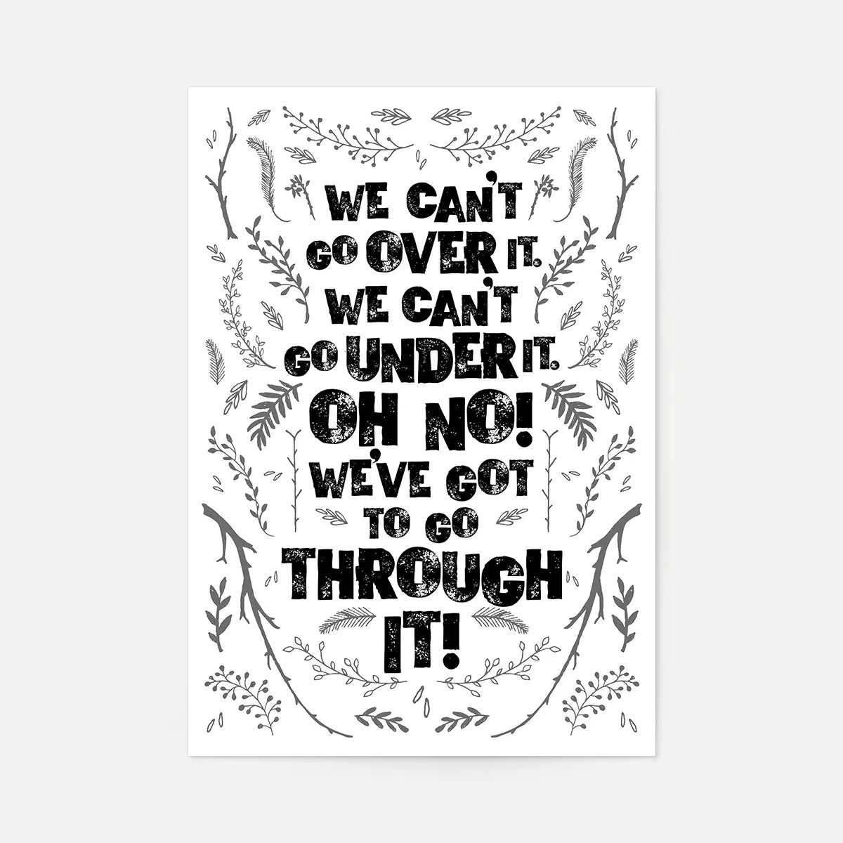 We Can't Go Over It Typography Quote White Print