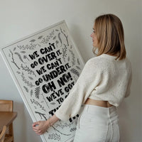 We Can't Go Over It Typography Quote White Print