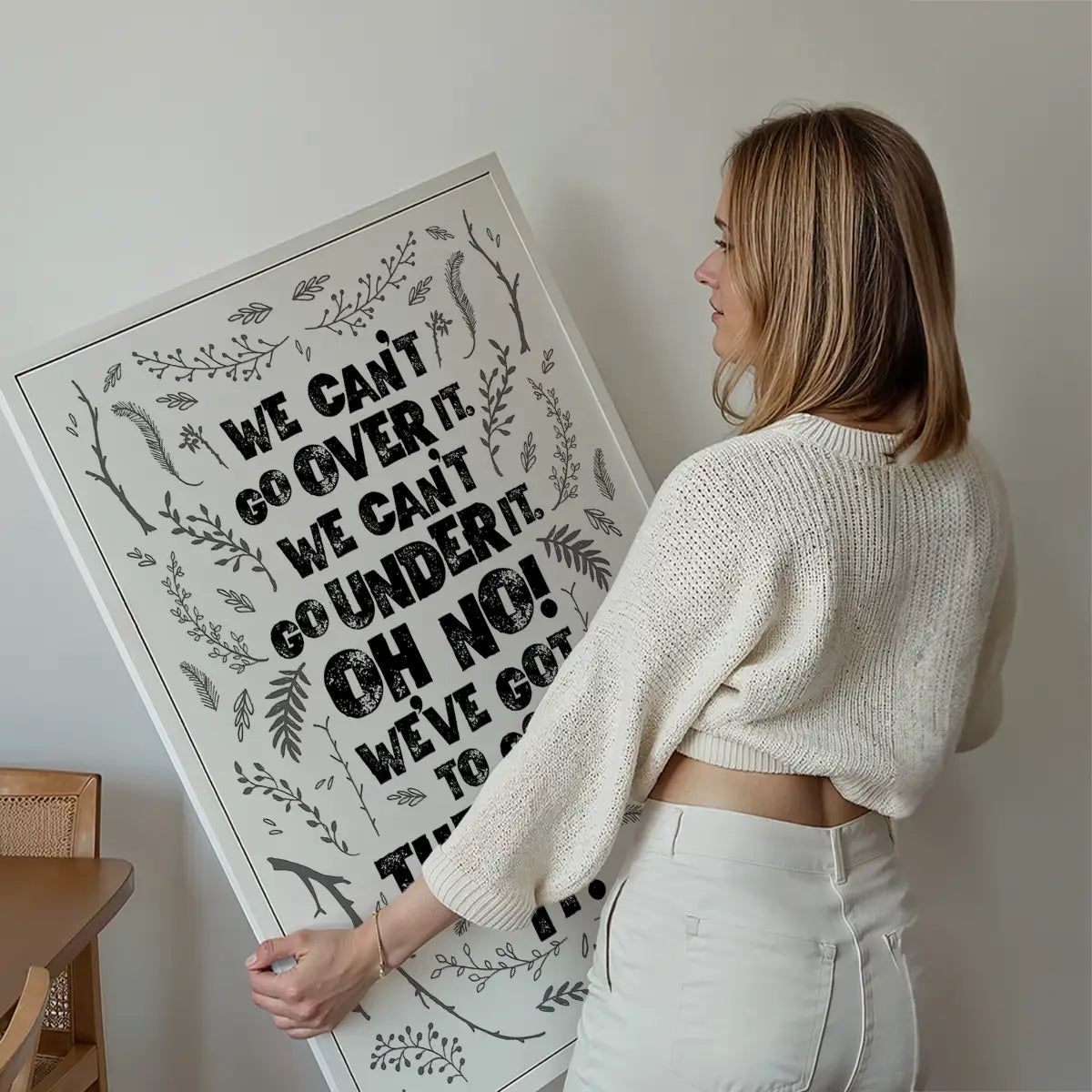 We Can't Go Over It Typography Quote White Print