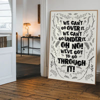 We Can't Go Over It Typography Quote White Print