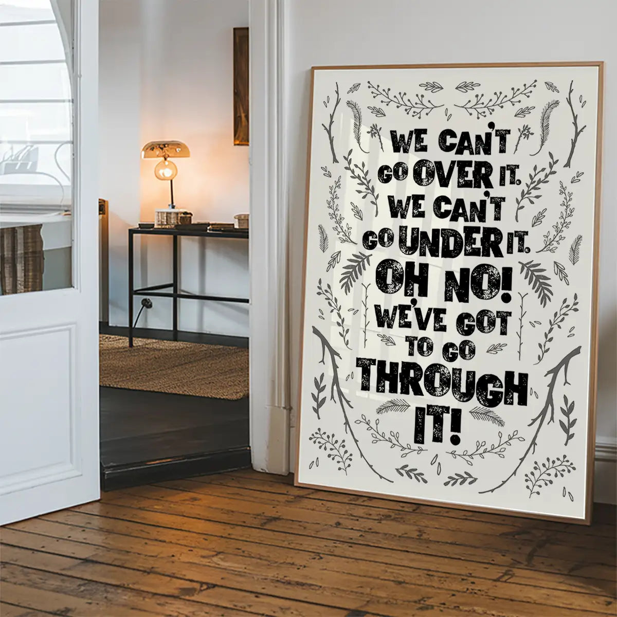 We Can't Go Over It Typography Quote White Print