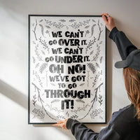We Can't Go Over It Typography Quote White Print