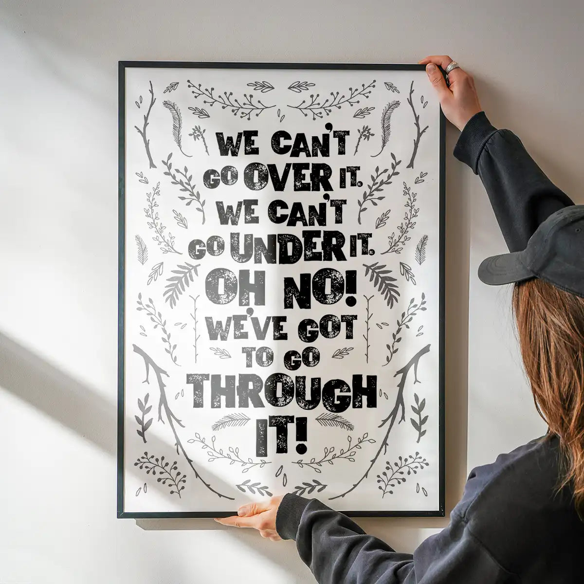 We Can't Go Over It Typography Quote White Print