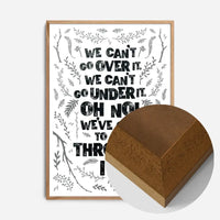 We Can't Go Over It Typography Quote White Print