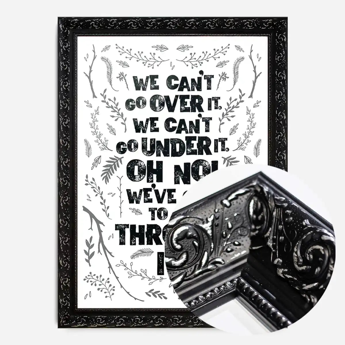 We Can't Go Over It Typography Quote White Print