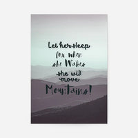 Let Her Sleep Mountains Quote Print