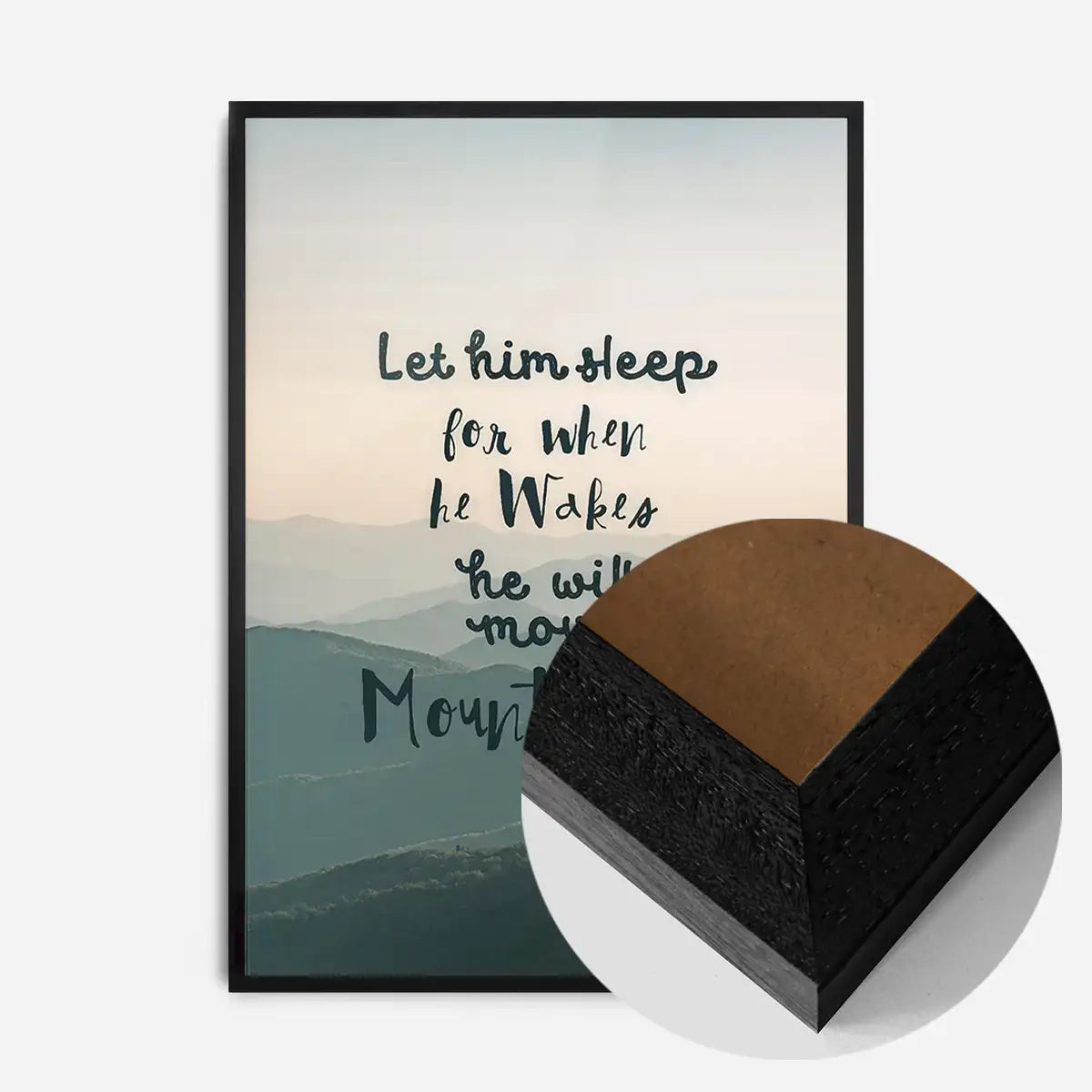 Let Him Sleep Mountains Quote Print