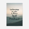 Let Him Sleep Mountains Quote Print