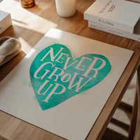 Never Grow Up Heart Type Blue Print