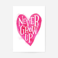 Never Grow Up Heart Type Pink Print