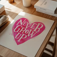 Never Grow Up Heart Type Pink Print