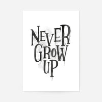 Never Grow Up Heart Type White Print