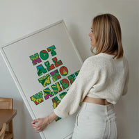 Not All Who Wander Pattern Slogan Print