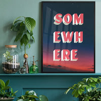 Somewhere Typography Sunset Print