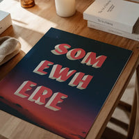 Somewhere Typography Sunset Print
