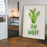 Stay Wild Cactus Watercolour Quote Print