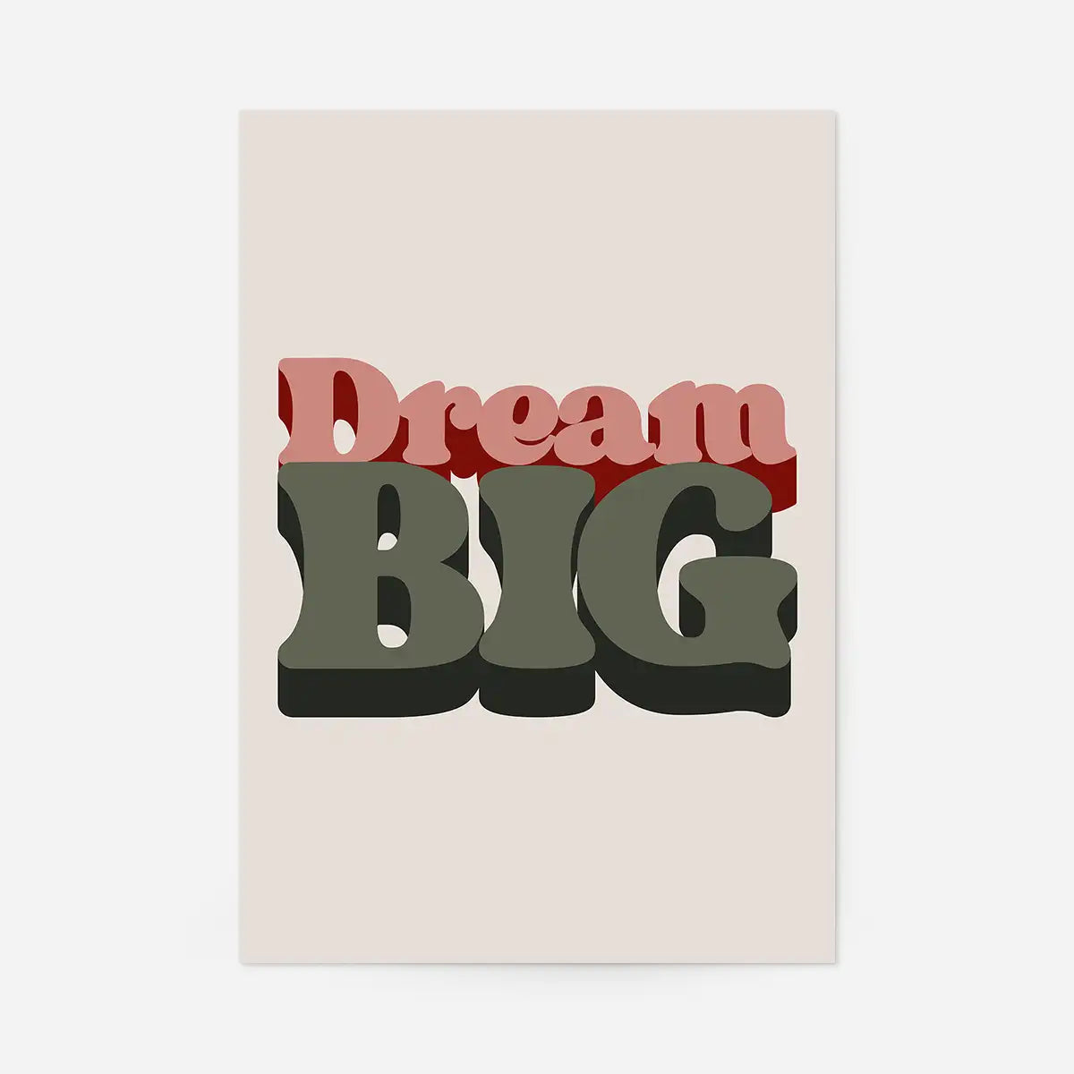 Dream Big Quote Print