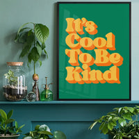 Cool To Be Kind Kids Quote Print