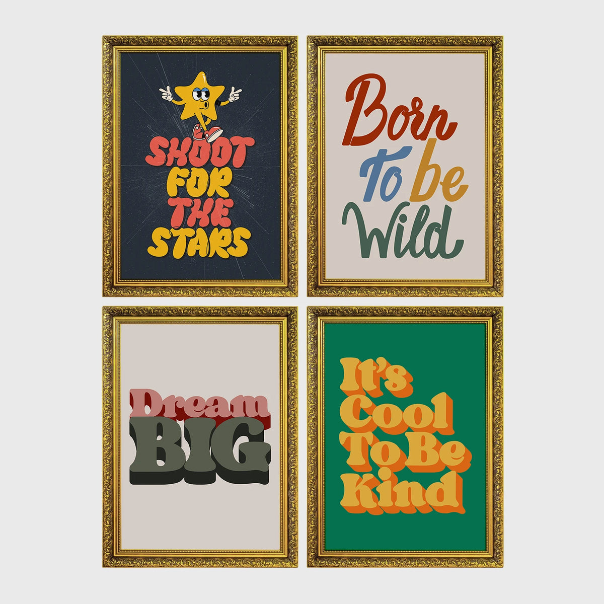 Set of 4 framed prints, retro groovy typographic quote prints: "Shoot For The Stars" typography with a star character; "Born To Be Wild" typography; "Dream Big" typography; and "It's Cool To Be Kind" typography — unframed